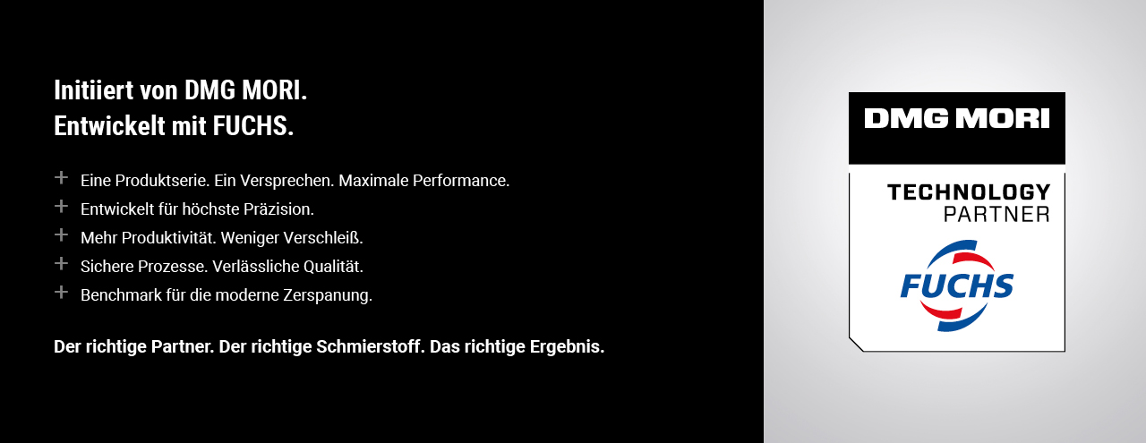 Initiiert von DMG MORI - Entwickelt von FUCHS Initiiert von DMG MORI - Entwickelt von FUCHS